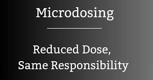 microdosing, the questions and answers